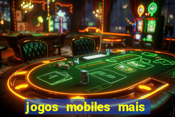 jogos mobiles mais jogados 2024